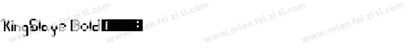 KingSlaye Bold字体转换